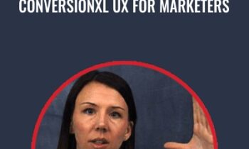 Conversionxl UX For Marketers - Anna Dahlström