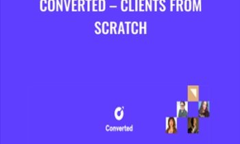 Converted – Clients From Scratch