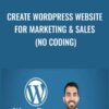 Create WordPress Website For Marketing & Sales (No Coding) - Pouya Eti