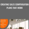 Creating Sales Compensation Plans That Work - Ken Thoreson