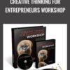 Creative Thinking For Entrepreneurs Workshop – Dan Kennedy