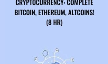 Cryptocurrency: Complete Bitcoin, Ethereum, Altcoins! (8 HR) - Steve Ballinger