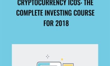 Cryptocurrency ICOs: The Complete Investing Course for 2018