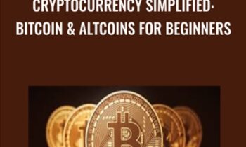 Cryptocurrency Simplified: Bitcoin & Altcoins for Beginners