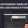 Cryptocurrency Trading Bot with a User Interface in Python - Vincent Carmier