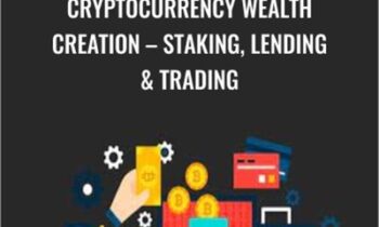 Cryptocurrency Wealth Creation – Staking, Lending & Trading – Sorin Constantin