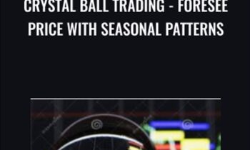 Crystal Ball Trading - Foresee Price With Seasonal Patterns - Alex Gorbunov