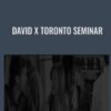 DAVID X Toronto Seminar - David X