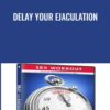 Delay Your Ejaculation - Jean-Marie Corda