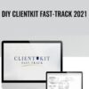 DIY ClientKit Fast-Track 2021 - Taylor Welch and Chris
