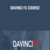 DaVinci FX Course