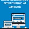 Landing Page Fundamentals, Buyer Psychology, and Conversions – Dan Johnston