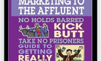Marketing To The Mass-Affluent - October 08 - Dan Kennedy