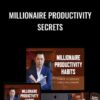 Millionaire Productivity Secrets – Dan Lok