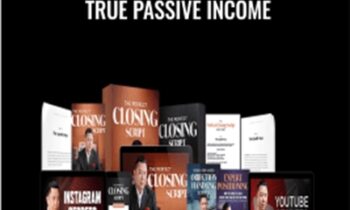 Perfect Closing Script 2019 True Passive Income
