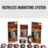 Ruthless Marketing System – Dan Lok & T.J. Rohleder