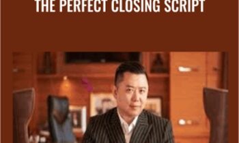 The Perfect Closing Script - Dan Lok