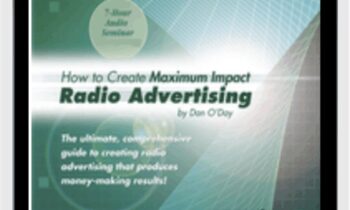 How to Create Maximum Impact Radio Advertising – Dan O’Day