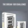 The Dream 100 Challenge – Dana Derricks