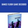Dance Floor Game Decoded - AlphaWolf & Co