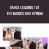 Dance Lessons 101: The Basics and Beyond