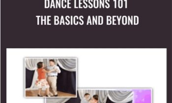 Dance Lessons 101: The Basics and Beyond