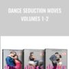 Dance Seduction Moves Volumes 1-2 - Chi Szeto