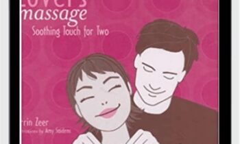 Lovers' Massage: Soothing Touch for Two - Darrin Zeer
