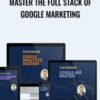 Master The Full Stack of Google Marketing - Data Driven & Jeff Sauer