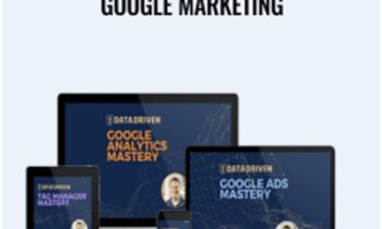 Master The Full Stack of Google Marketing - Data Driven & Jeff Sauer