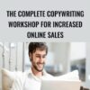 The Complete Copywriting Workshop For Increased Online Sales – Dave Espino