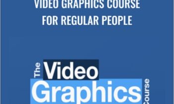 Video Graphics Course For Regular People - Dave Kaminski