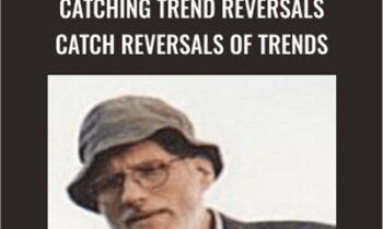 Catching Trend Reversals catch Reversals of trends – David H. Weis