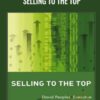Selling to the Top - David Peoples