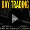 Day Trading: Discover the Secrets of Stocks, Forex and Commodities Exchanges for Day Trading for Profit by Jordan Park