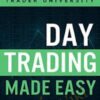 Day Trading Stocks Made Simple - Matthew R. Kratter