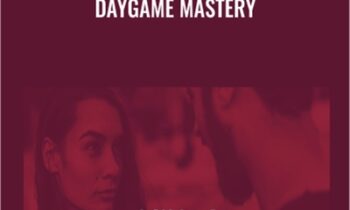 DayGame Mastery - Alvaro Reyes