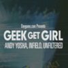 Geek Get Girl – Day Game