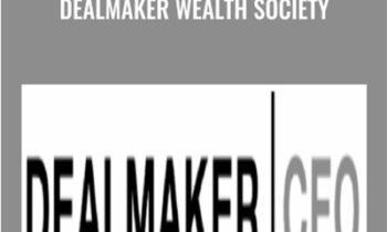 Dealmaker Wealth Society – Dealmaker CEO