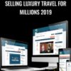 Selling Luxury Travel For Millions 2019 – Dean Horvath