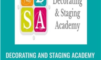 Decorating and Staging Academy Course (2016) - The Decorating & Staging Academy