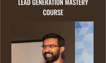 Lead Generation Mastery – Deepak Kanakaraju