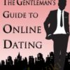 Gentleman's Guide to Online Game - Online Dating - Derek Cajun
