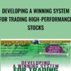Developing A Winning System For Trading High-Performance Stocks - Tim Cho