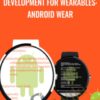 Development for Wearables: Android Wear