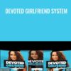 Devoted Girlfriend System - Jason Capital
