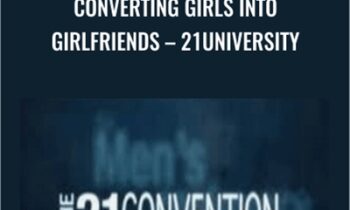 Converting Girls into Girlfriends – 21University – Dharam