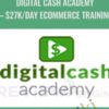 $27k/Day eCommerce Training - Digital Cash Academy
