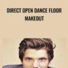 Direct Open Dance Floor Makeout - Rob Judge