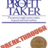 The Profit-Taker Breakthrough - Don Abrams